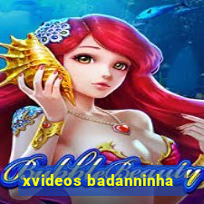 xvideos badanninha